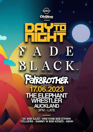 DAY TO NIGHT FT FADE BLACK [UK] | AUCKLAND