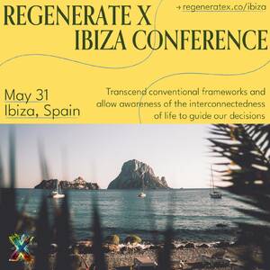 RegenerateX Conference Ibiza