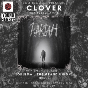 Clover The Pariah Tour
