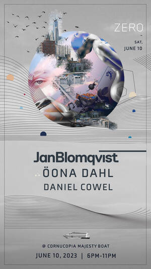 ZERO Presents...   THE Boat Party w/ JAN BLOMQVIST, DANIEL COWEL photo