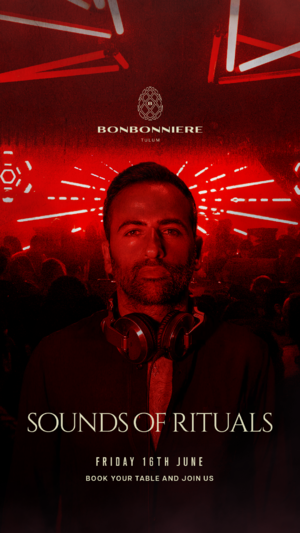 SOUNDS OF RITUALS @ BONBONNIERE TULUM photo