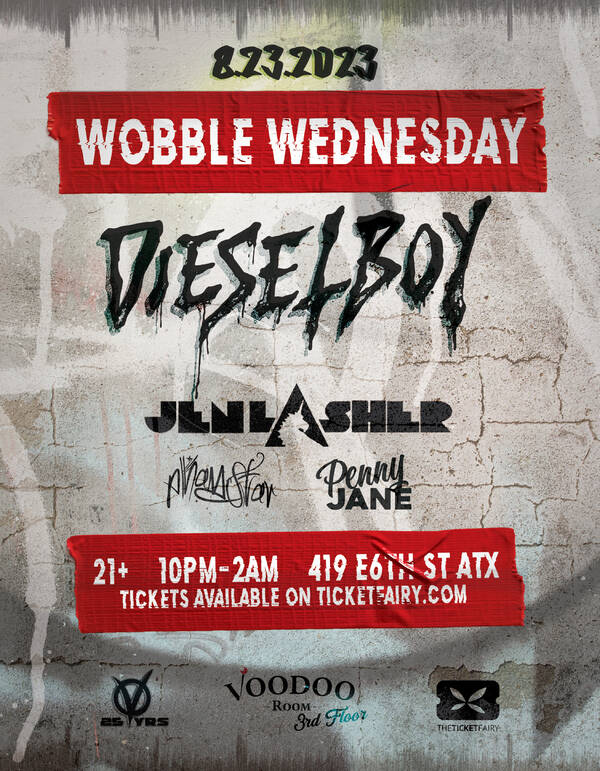 Wobble Wednesday Dieselboy Tickets Austin Voodoo Room The