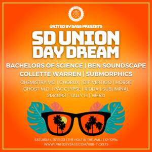 SD Union Day Dream w/ Bachelors Of Science, Ben Soundscape + More