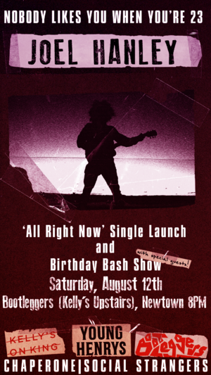 Joel Hanley 'All Right Now' Single Launch & Birthday Bash Show