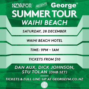 NZVAPOR Presents George FM Summer Tour: Waihi Beach