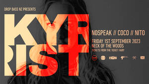 Dropbass NZ // KYRIST // AKL