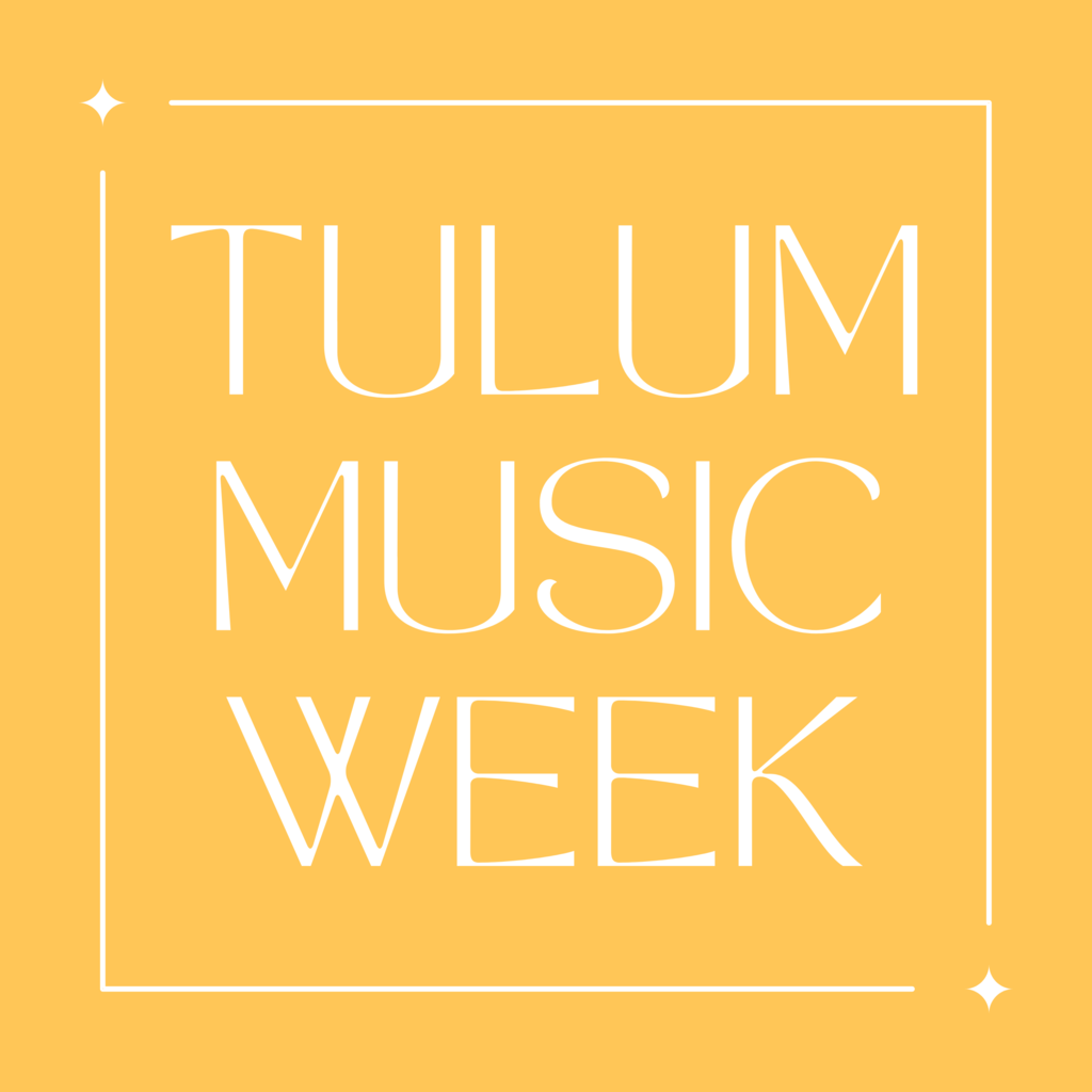 Tulum Music Week