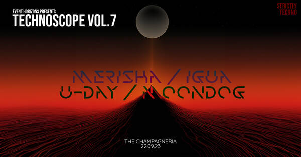 TECHNOSCOPE VOL.7's Tickets | Wellington | The Champagneria - Ticket Fairy