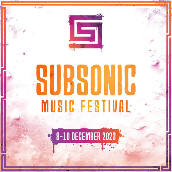 Best Festivals Australia - Subsonic Music Festival 2023