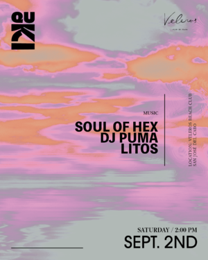 Quki - with Soul of Hex, DJ PUMA, LITOS at Veleros Beach Club