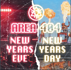 AREA 404 NYE/NYD 2019-2020