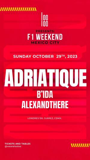 F1 Weekend : Adriatique @ Looloo