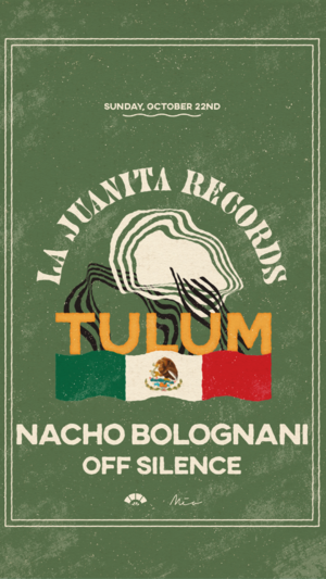 La Juanita Records w/ Nacho Bolognani @MIA TULUM