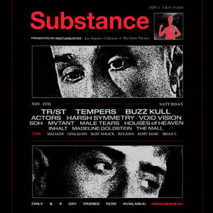 Substance 2023: TR/ST, Tempers, Buzz Kull