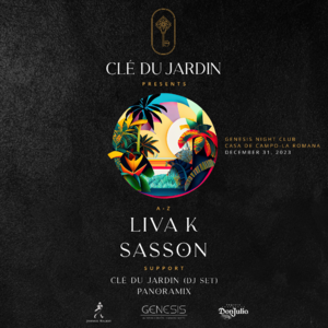 Clé du Jardin Presents: New Year's Eve ft. Liva K & Sasson