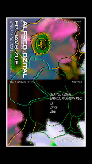 ANIVERSARIO 1|Mala Vida Colectivo x Alfred Czital.