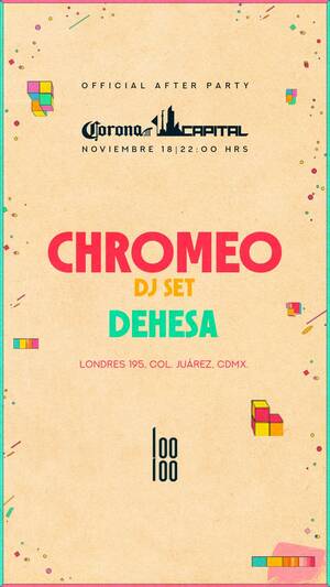 Chromeo (DJ Set) @ Looloo