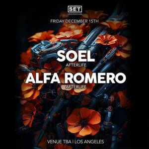 SET with SOEL & Alfa Romero (Afterlife)