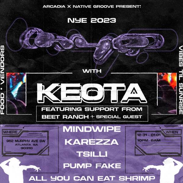 NATIVE GROOVE x ARCADIA Presents NYE Keota's Tickets | Atlanta | 962 ...