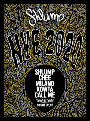 Shlump NYE - Tahoe Biltmore - 12/31