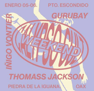 CALYPSO CULT WEEKEND: IÑIGO VONTIER, THOMASS JACKSON, GURUBAY