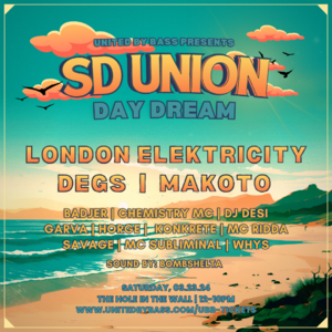 SD Union Day Dream w/ London Elektricity + Degs + Makoto photo