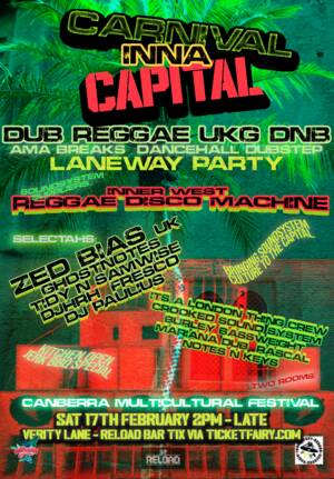 Carnival Inna Capital! Feat. Zed Bias (uk) & IWRDM (syd)