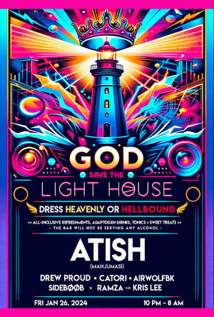 Cartel promocional de ATISH @ LIGHT H◉USE w/ Drew Proud, Catori, RAMZA, sideb&oslash;&oslash;b + more
