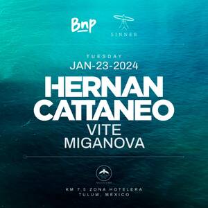 HERNÁN CATTANEO x BNP x SINNER