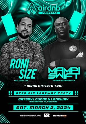AirDNB presents RONI SIZE & MAMPI SWIFT. Open air laneway party. photo