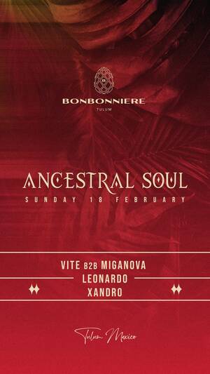 ANCESTRAL SOUL @ BONBONNIERE TULUM photo