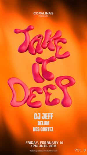 CORALINA&reg; PRESENTS TAKE IT DEEP VOL. 8