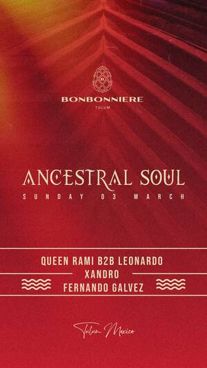 ANCESTRAL SOUL @ BONBONNIERE TULUM photo