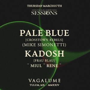 VAGALUME SESSIONS PRESENTS PALE BLUE & KADOSH photo