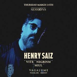 VAGALUME SESSIONS PRESENTS HENRY SAIZ photo