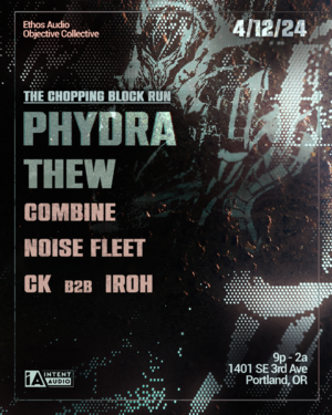 Phydra, Thew, Combine, Noise Fleet, CK b2b Iroh
