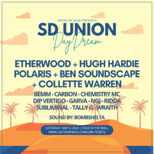 SD Union Day Dream w/ Etherwood, Hugh Hardie, Polaris + More photo