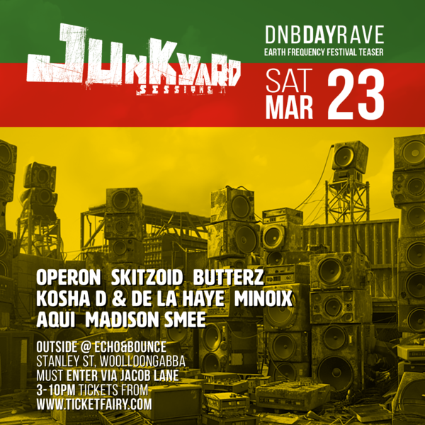 Junkyard Sessions' Earth Frequency Teaser - DnB Day Rave Tickets ...