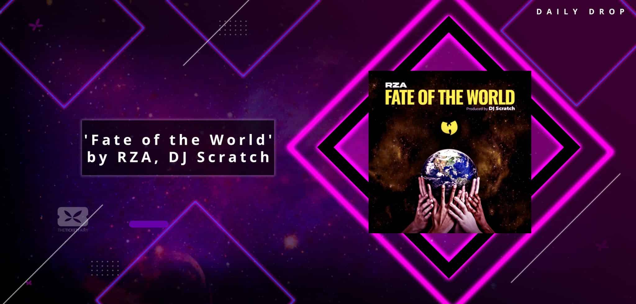 TF Daily Drop Fate of the World By RZA & DJ Scratch TFword.