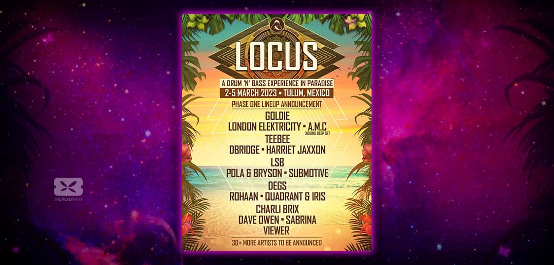 LOCUS Tulum 2023 Drops a Mammoth 1st Phase LineUp TFword.