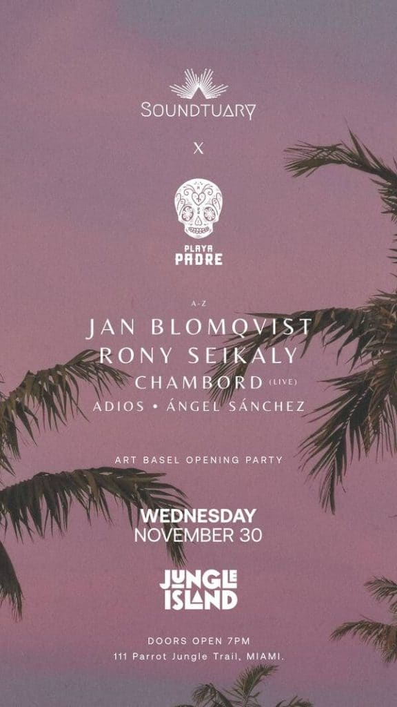 OUNDTUARY x PLAYA PADRE ART BASEL OPENING PARTY