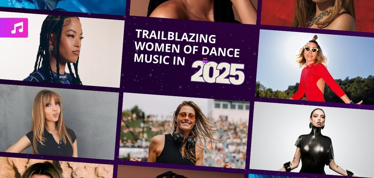Trailblazing Women of Dance Music In 2025