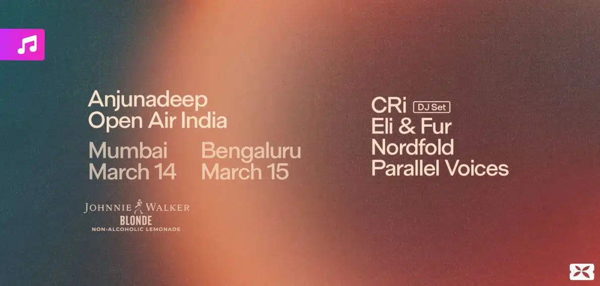 Anjunadeep Brings Its Open Air Series to Mumbai and Bengaluru